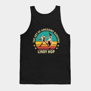 The Art Of Awesome Dancing - Lindy Hop Tank Top